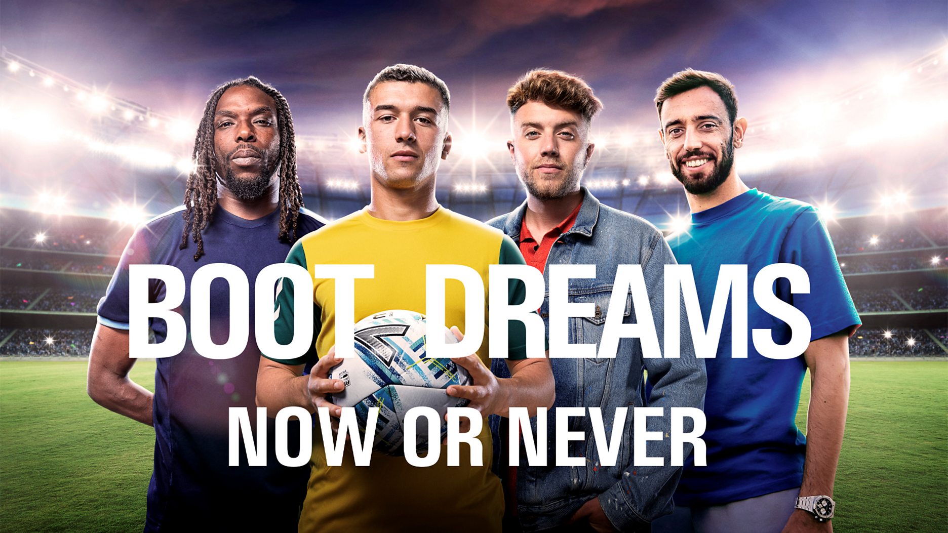 Available to Watch Now - Boot Dreams: Now or Never on BBC Three & BBC iPlayer