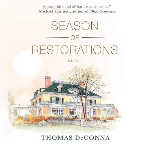Beacon Audiobooks Releases “Season of Restorations” By Author Thomas DeConna