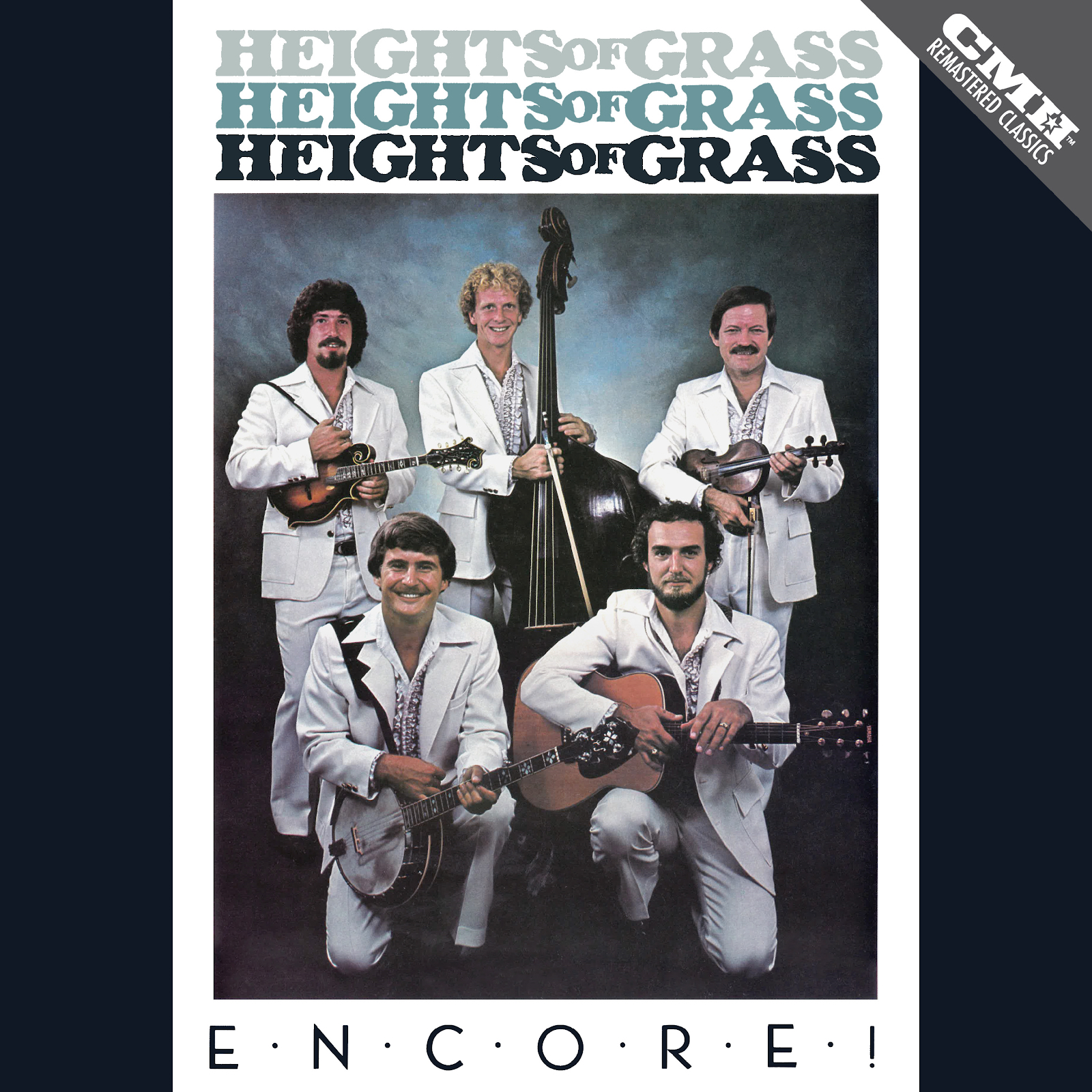 CMH RECORDS RELEASES HEIGHTS OF GRASS’ ENCORE! FOR THE FIRST TIME ON DIGITAL AND STREAMING