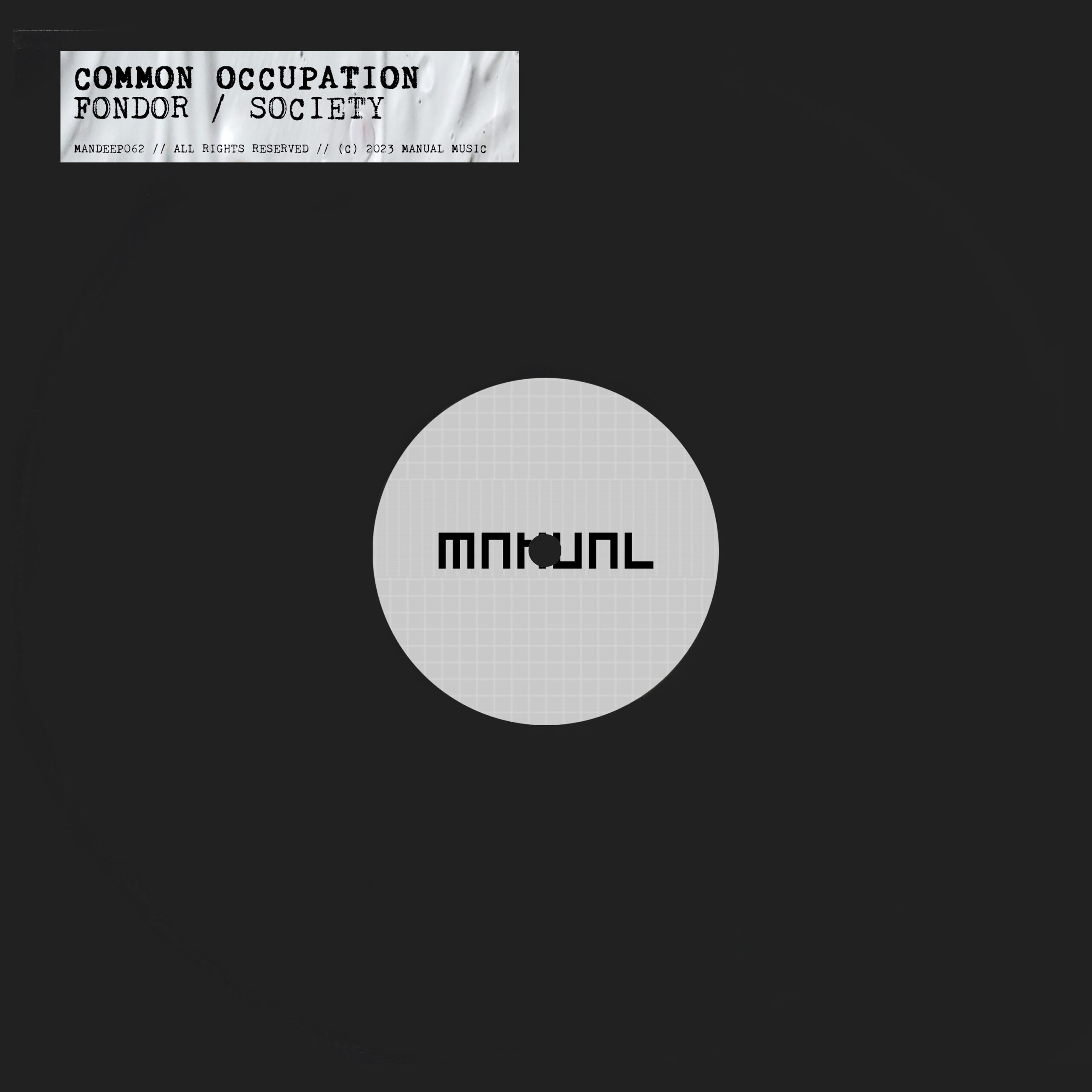 Common Occupation gets on Manual Deep with the double A sided single "Fondor / Society"