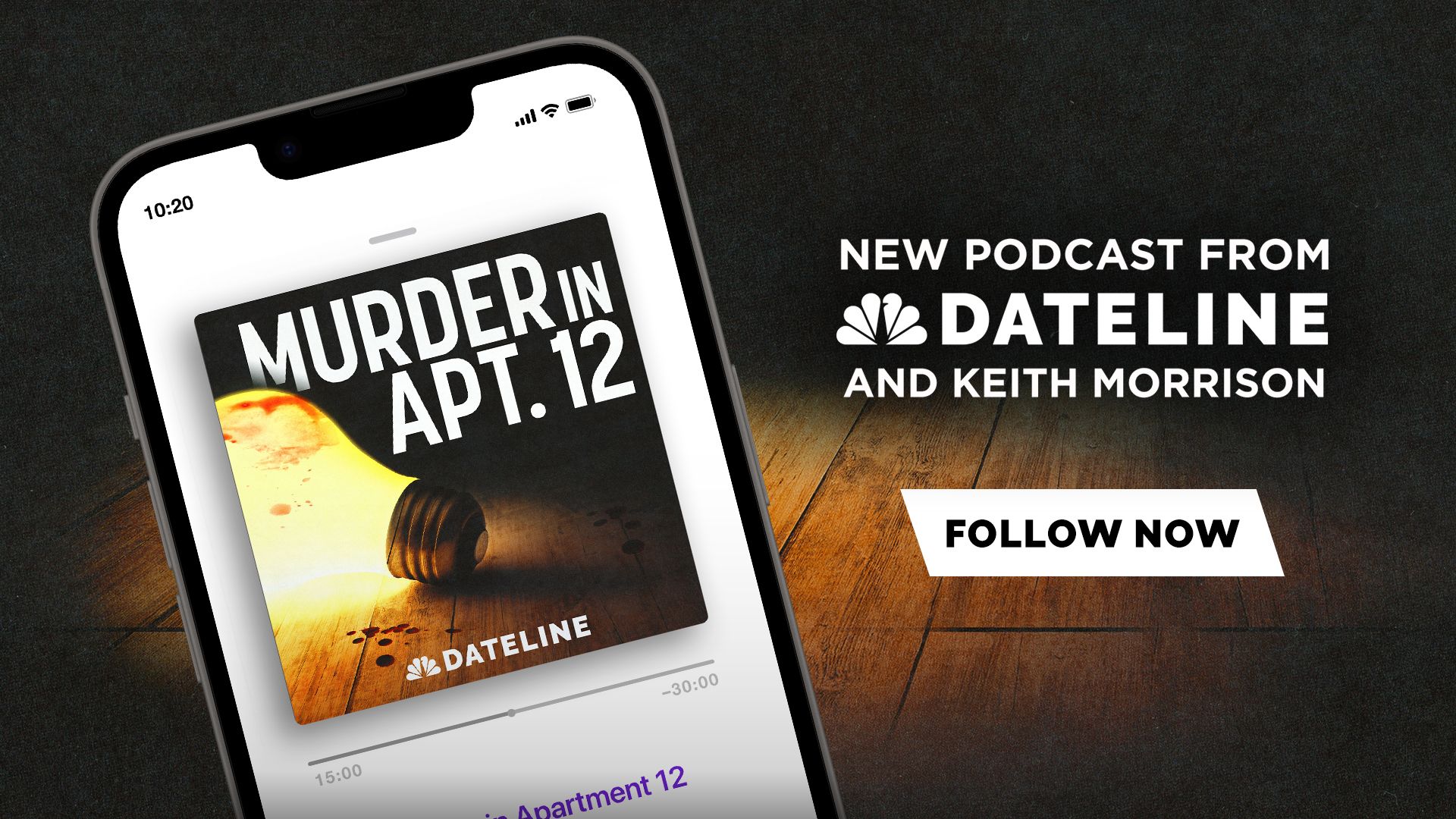 DATELINE NBC’S KEITH MORRISON TO HOST ALL-NEW TRUE-CRIME PODCAST, MURDER IN APARTMENT 12, DEBUTING SEPTEMBER 26 