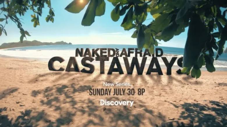 Discovery Channel's "Naked and Afraid Castaways" Premieres on Sunday, July 30 at 8PM ET/PT