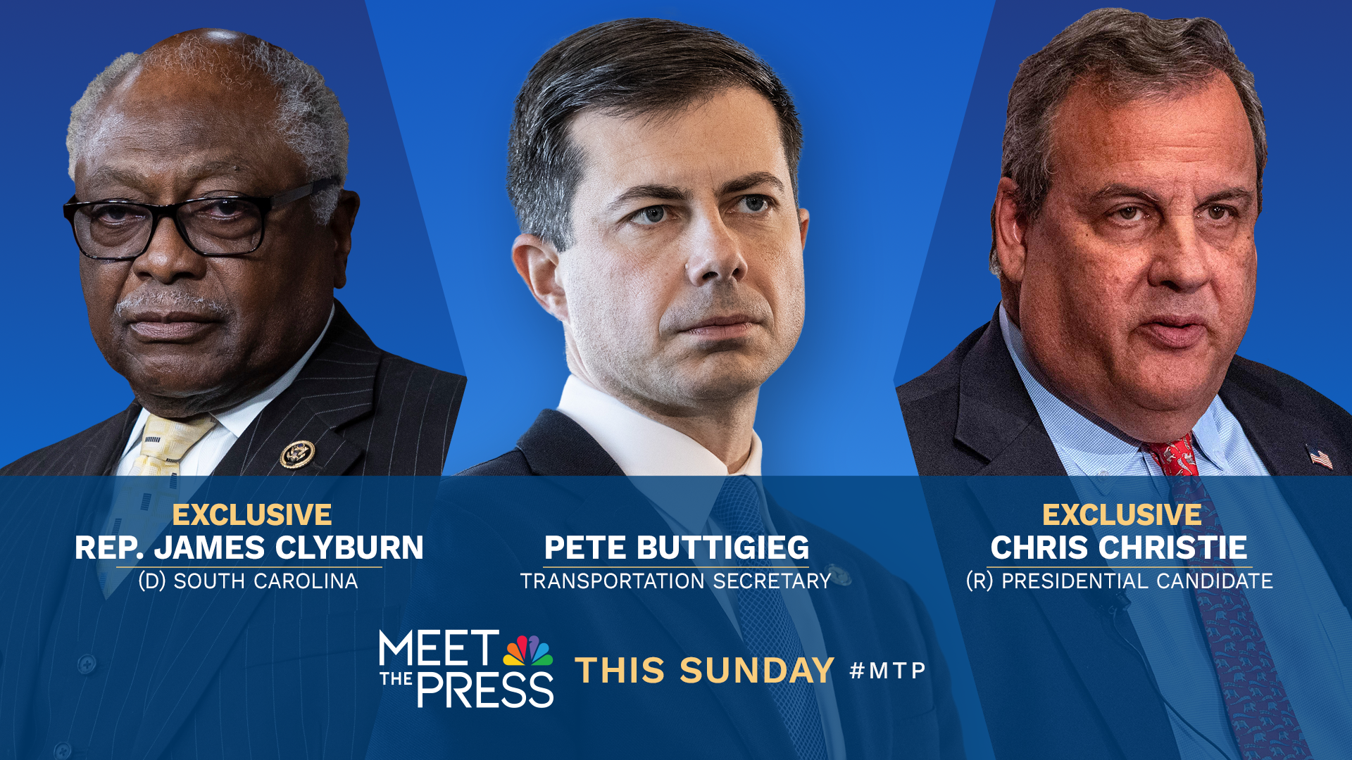 EXCLUSIVE INTERVIEWS WITH FORMER GOV. CHRIS CHRISTIE & REP. JAMES CLYBURN THIS SUNDAY ON “MEET THE PRESS WITH KRISTEN WELKER”