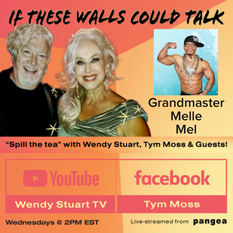 Grandmaster Melle Mel To Guest On “If These Walls Could Talk” w/Wendy Stuart and Tym Moss 9/13/23