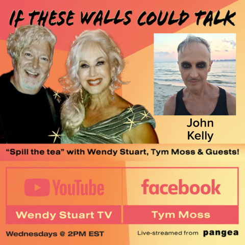 John Kelly Guests On “If These Walls Could Talk” With Hosts Wendy Stuart and Tym Moss 9/20/23