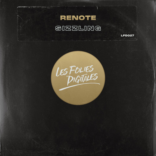 Les Folies Digitales brings us a sparkling new release, "Sizzling" by Renote