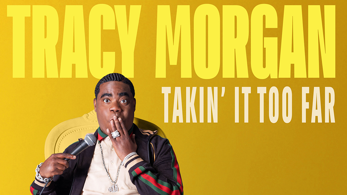 Max Original Comedy Special "Tracy Morgan: Takin' It Too Far" Debuts Today on Thursday, August 17
