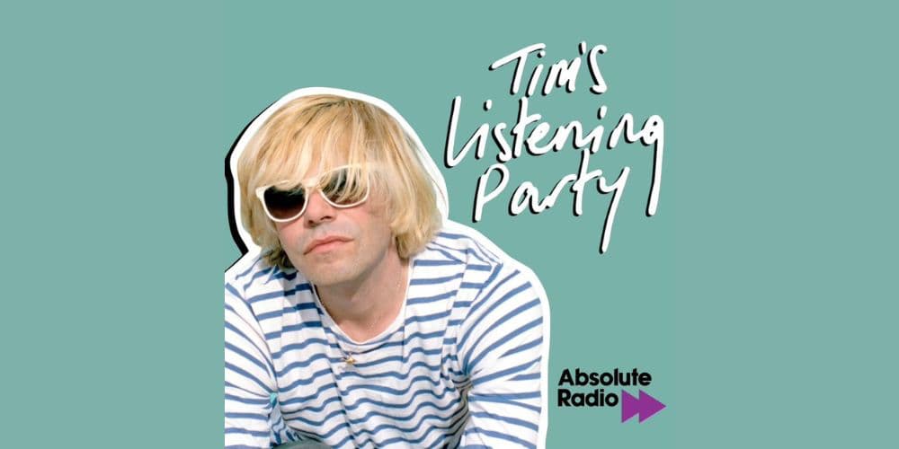 TIM’S LISTENING PARTY RETURNS TO ABSOLUTE RADIO FOR SECOND SERIES