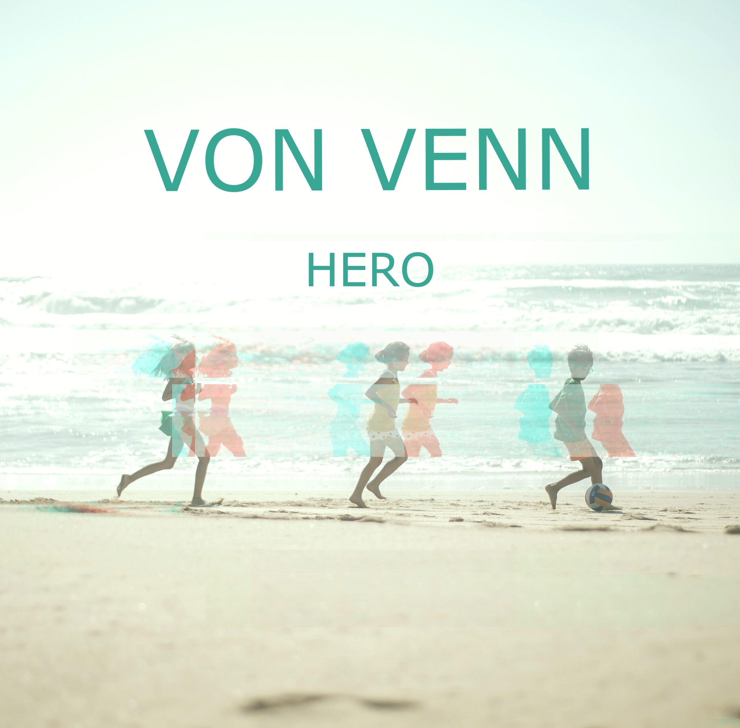 Von Venn Unleash New Track, ‘Hero’