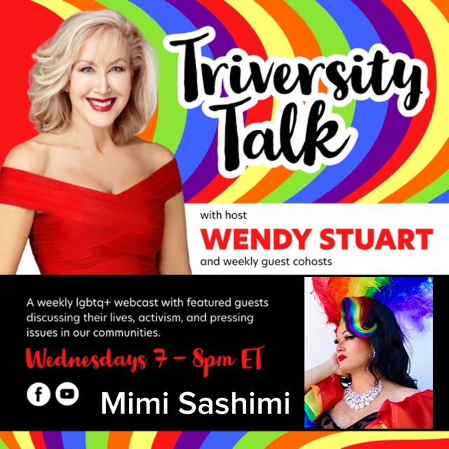 Wendy Stuart Presents TriVersity Talk! Wednesday, 9/13/23 7 PM ET With Featured Guest Mimi Sashimi