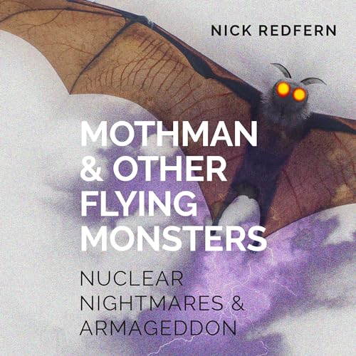 Beacon Audiobooks Releases “Mothman & Other Flying Monsters” By Author Nick Redfern