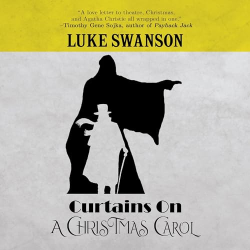 Beacon Audiobooks To Release "Curtains on a Christmas Carol" By Author Luke Swanson