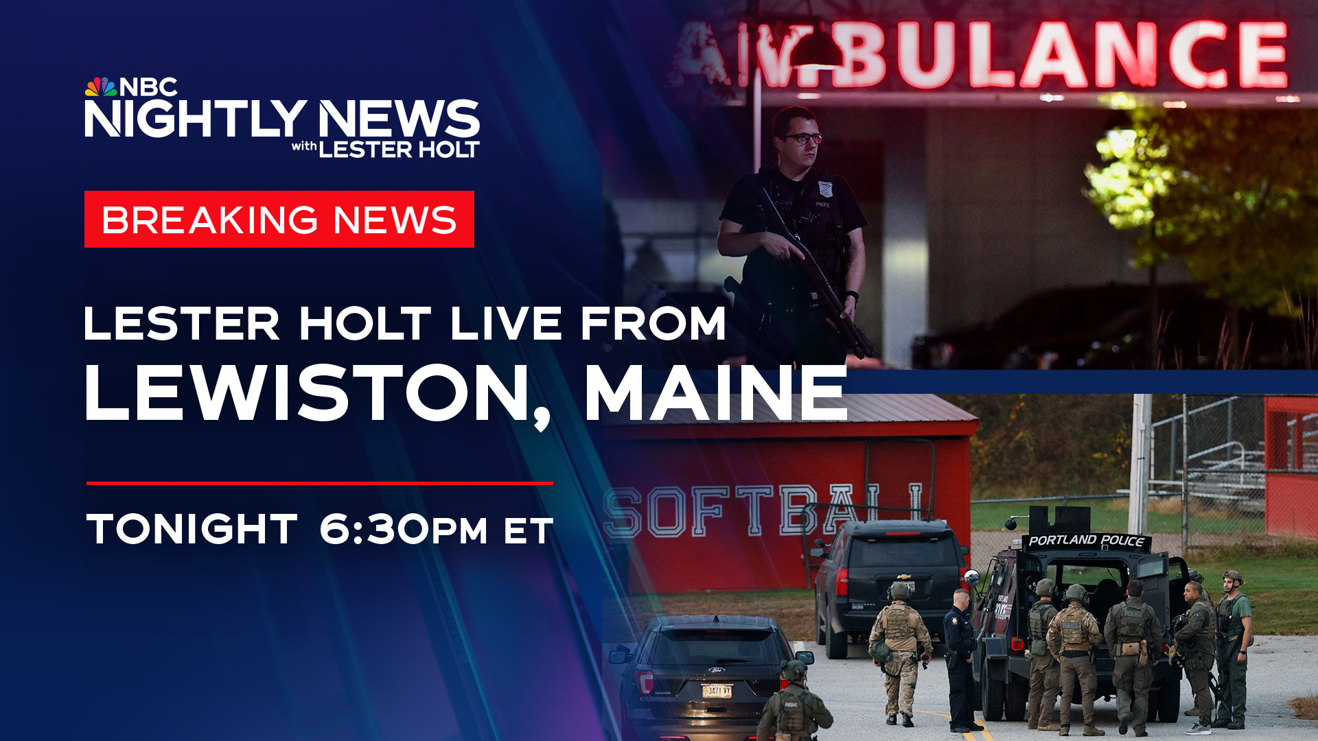 TONIGHT: LESTER HOLT TO ANCHOR NBC NIGHTLY NEWS LIVE FROM LEWISTON, MAINE