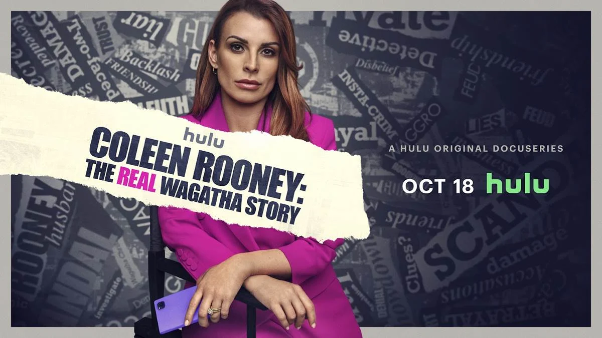 Trailer & Key Art Debut - Hulu Original Docuseries "Coleen Rooney: The Real Wagatha Story"