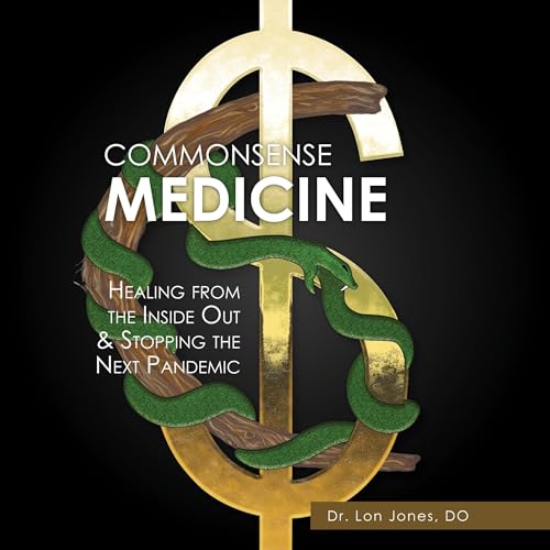 Beacon Audiobooks Releases “Commonsense Medicine” By Author Lon Jones