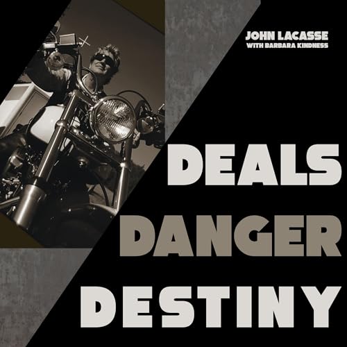 Beacon Audiobooks Releases “Deals, Danger, Destiny” By Author John LaCasse