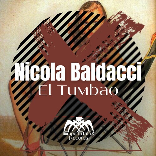 "El Tumbao" is the new  single by the acclaimed Italian producer and DJ Nicola Baldacci