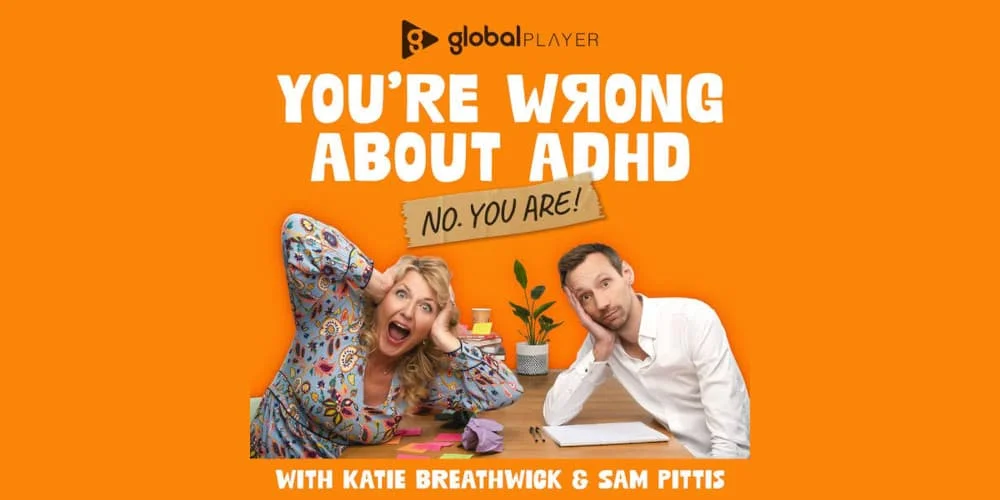 Global launches brand-new podcast – You’re Wrong About ADHD