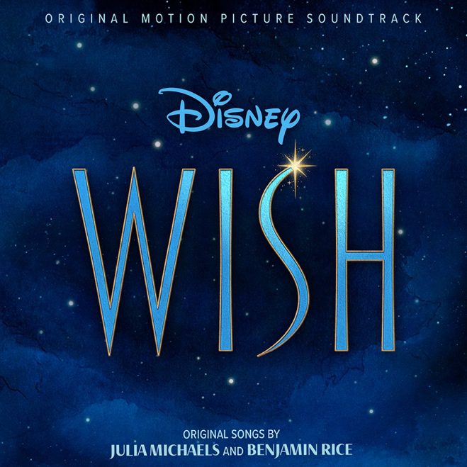 ORIGINAL MOTION PICTURE SOUNDTRACK FROM WALT DISNEY ANIMATION STUDIOS’ “WISH” AVAILABLE TODAY