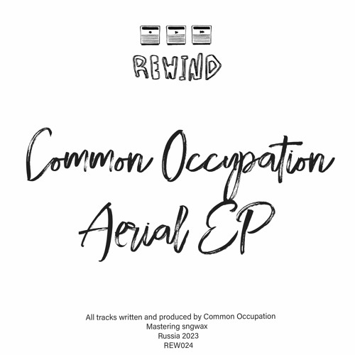 Rewind Ltd presents Common Occupation's new "Aerial EP"