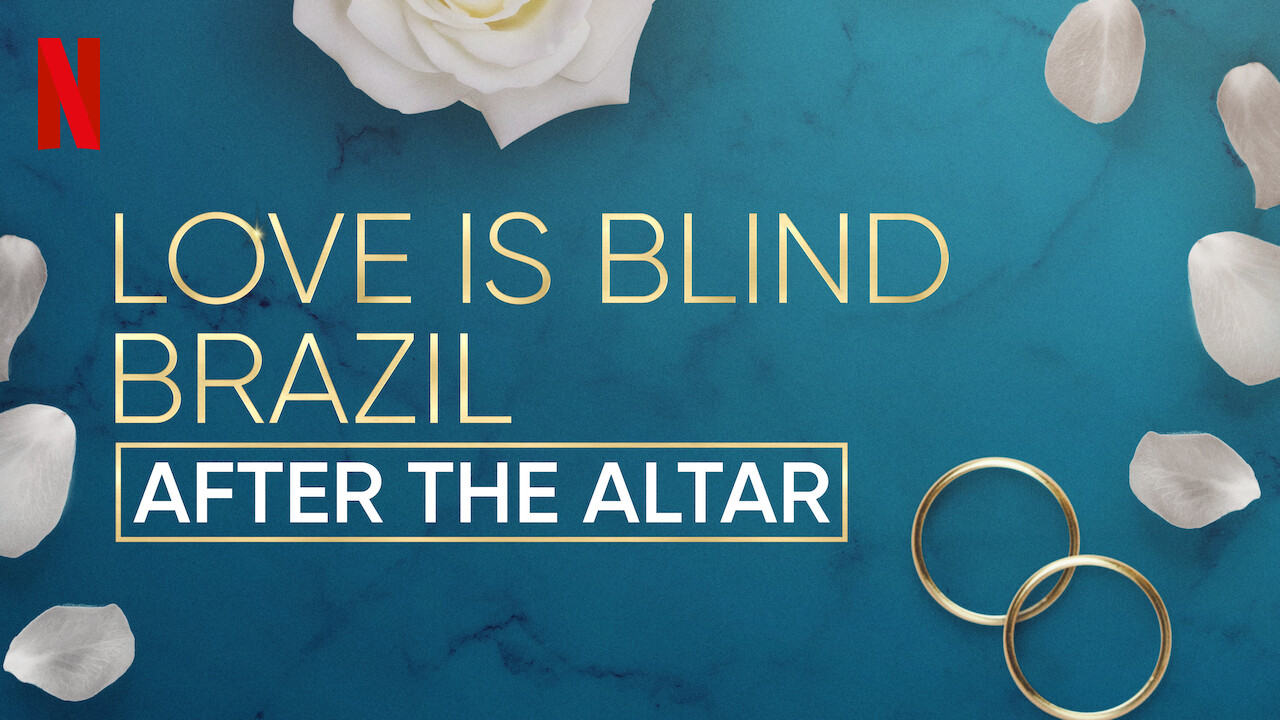 See the Official Trailer for the First Season of "Love Is Blind Brazil: After the Altar"