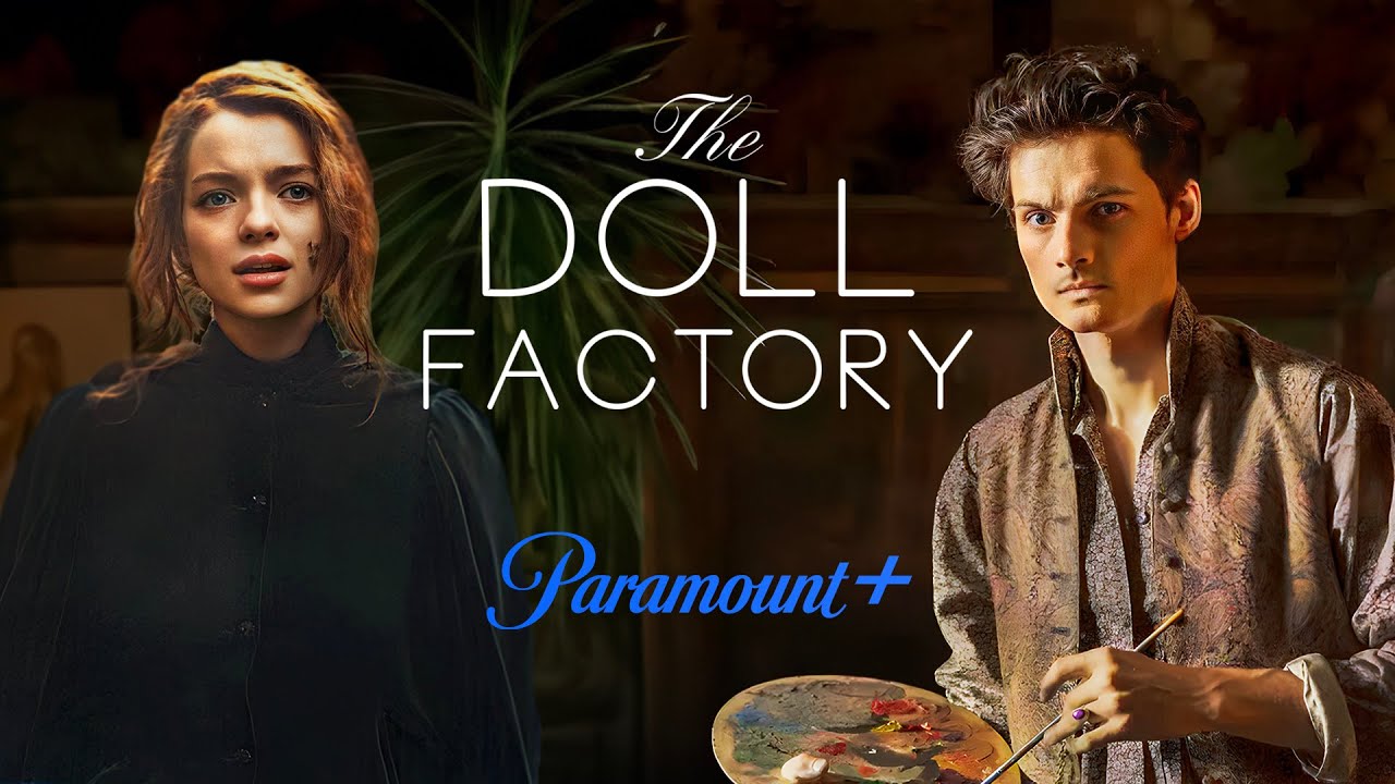 "The Doll Factory" - Official Trailer - Paramount+ UK & Ireland