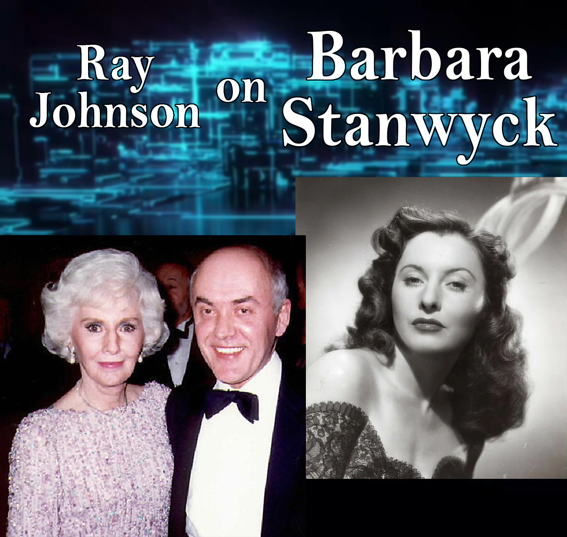 Barbara Stanwyck Superfan Ray Johnson Guests On Harvey Brownstone Interviews