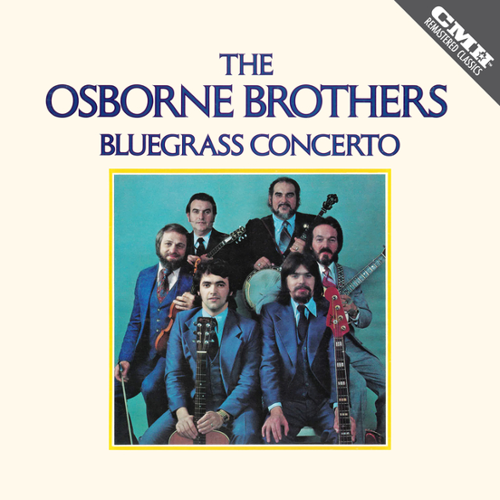CMH RECORDS RELEASES THE OSBORNE BROTHERS’ 'BLUEGRASS CONCERTO' ON DIGITAL AND STREAMING