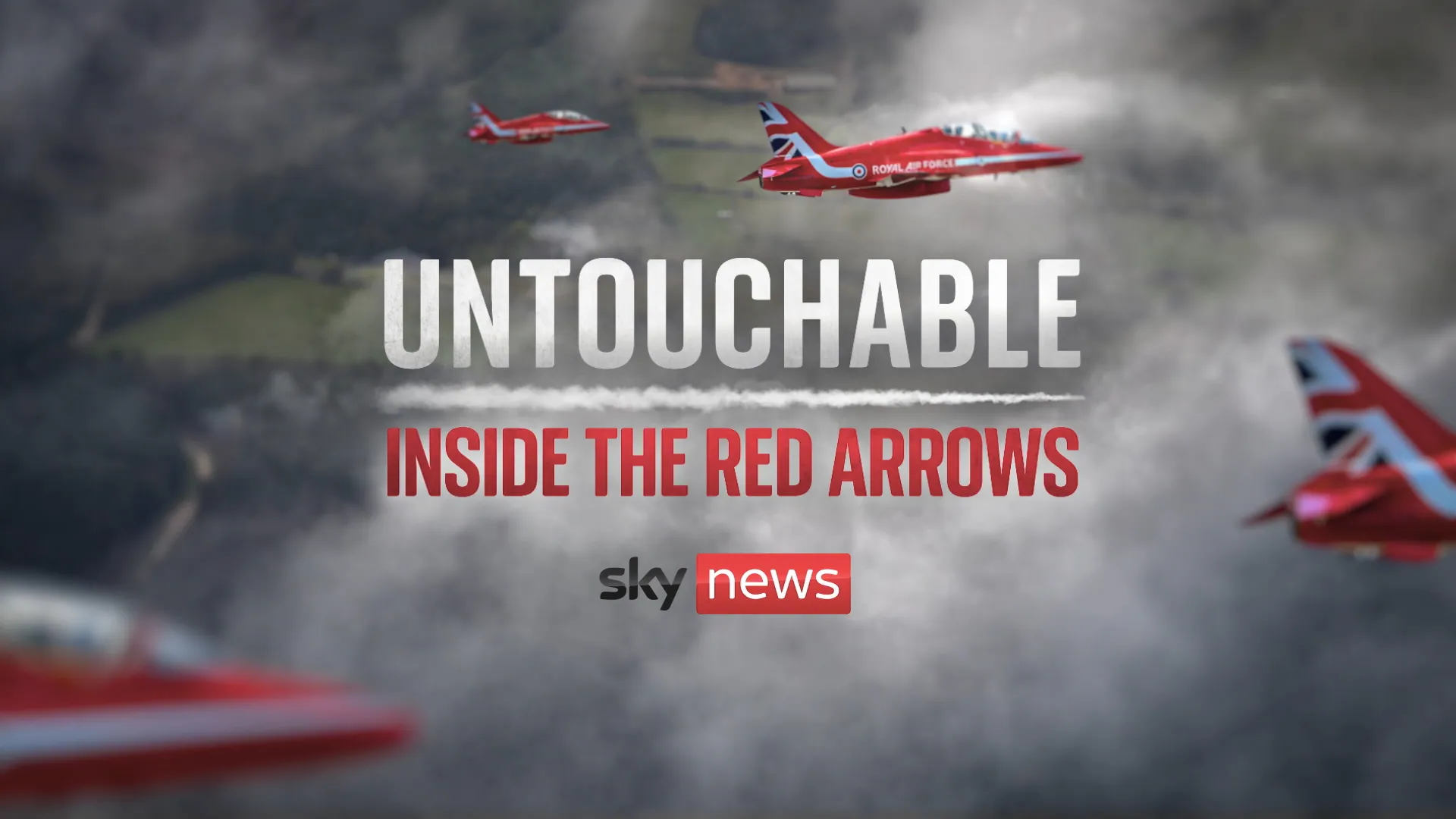 Sky News Documentaries presents Untouchable: Inside the Red Arrows