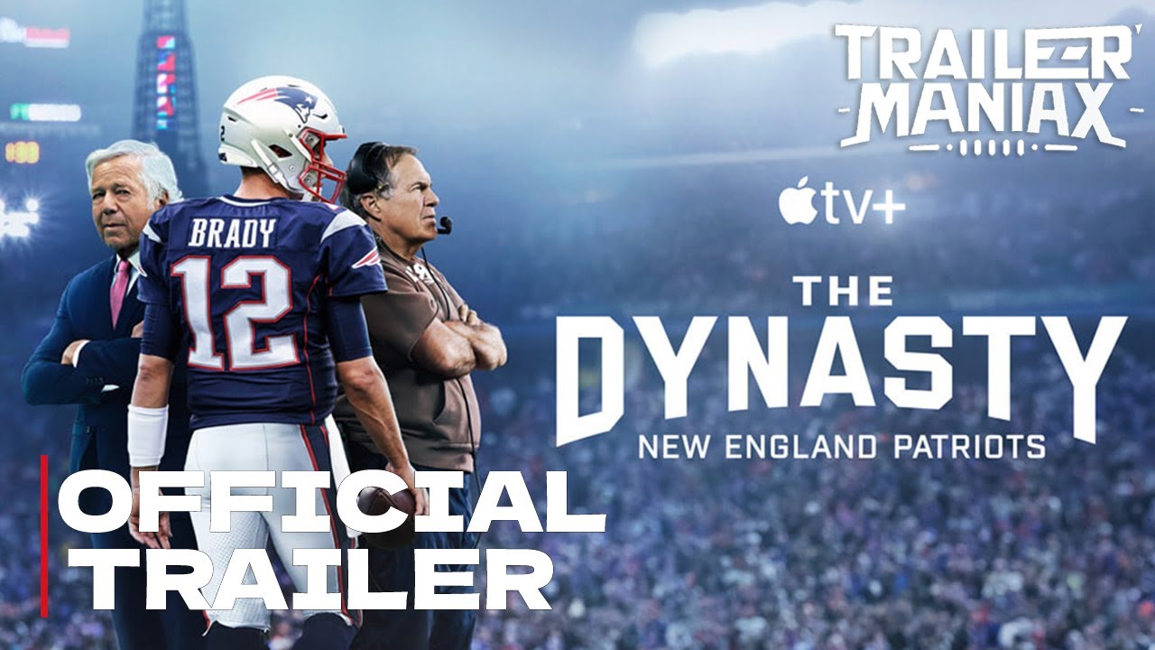 Apple TV+ Reveals Trailer for "The Dynasty: New England Patriots," Set to Premiere February 16