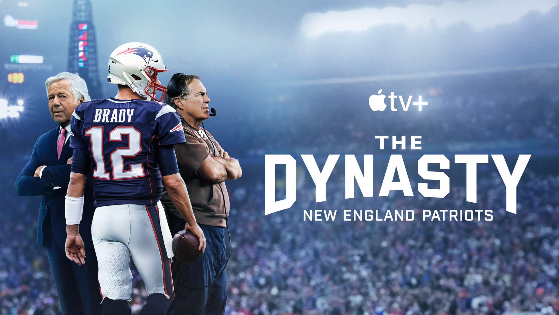 Apple TV+ reveals official trailer for “The Dynasty: New England Patriots,” set to premiere Feb. 16