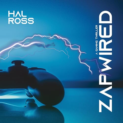 Beacon Audiobooks Releases “Zapwired” By Author Hal Ross