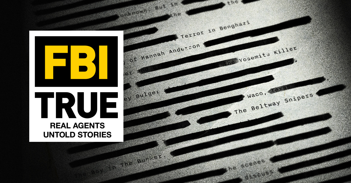 CBS Announces New Episodes and Airdates of "FBI True" Airing From Now to March