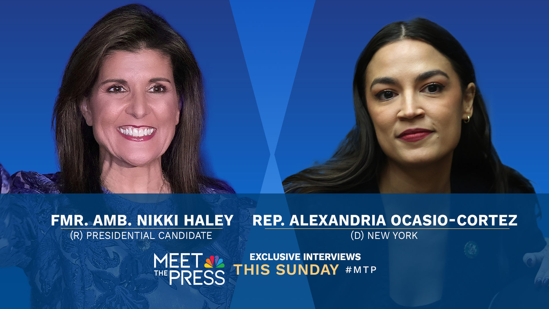 EXCLUSIVE INTERVIEWS WITH NIKKI HALEY & REP. ALEXANDRIA OCASIO-CORTEZ THIS SUNDAY ON “MEET THE PRESS WITH KRISTEN WELKER”