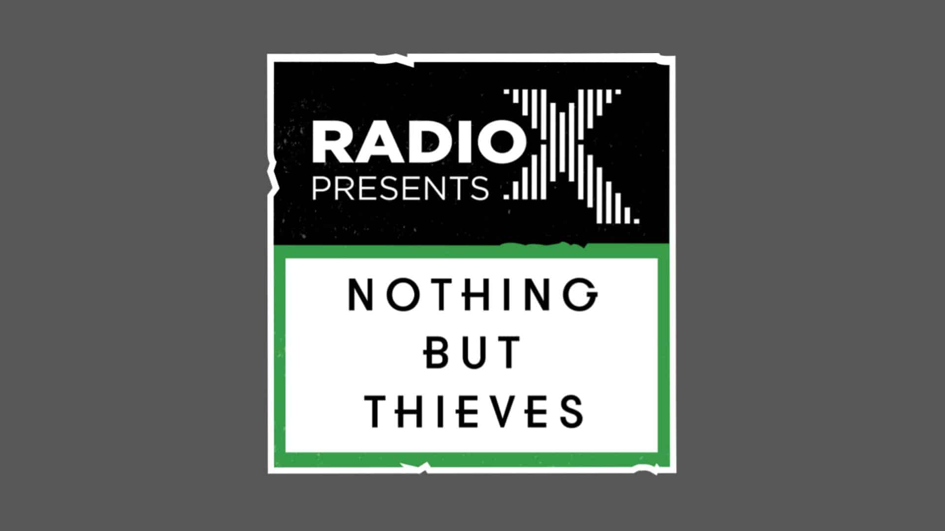 Nothing But Thieves to play exclusive gig at O2 Forum, Kentish Town for Radio X