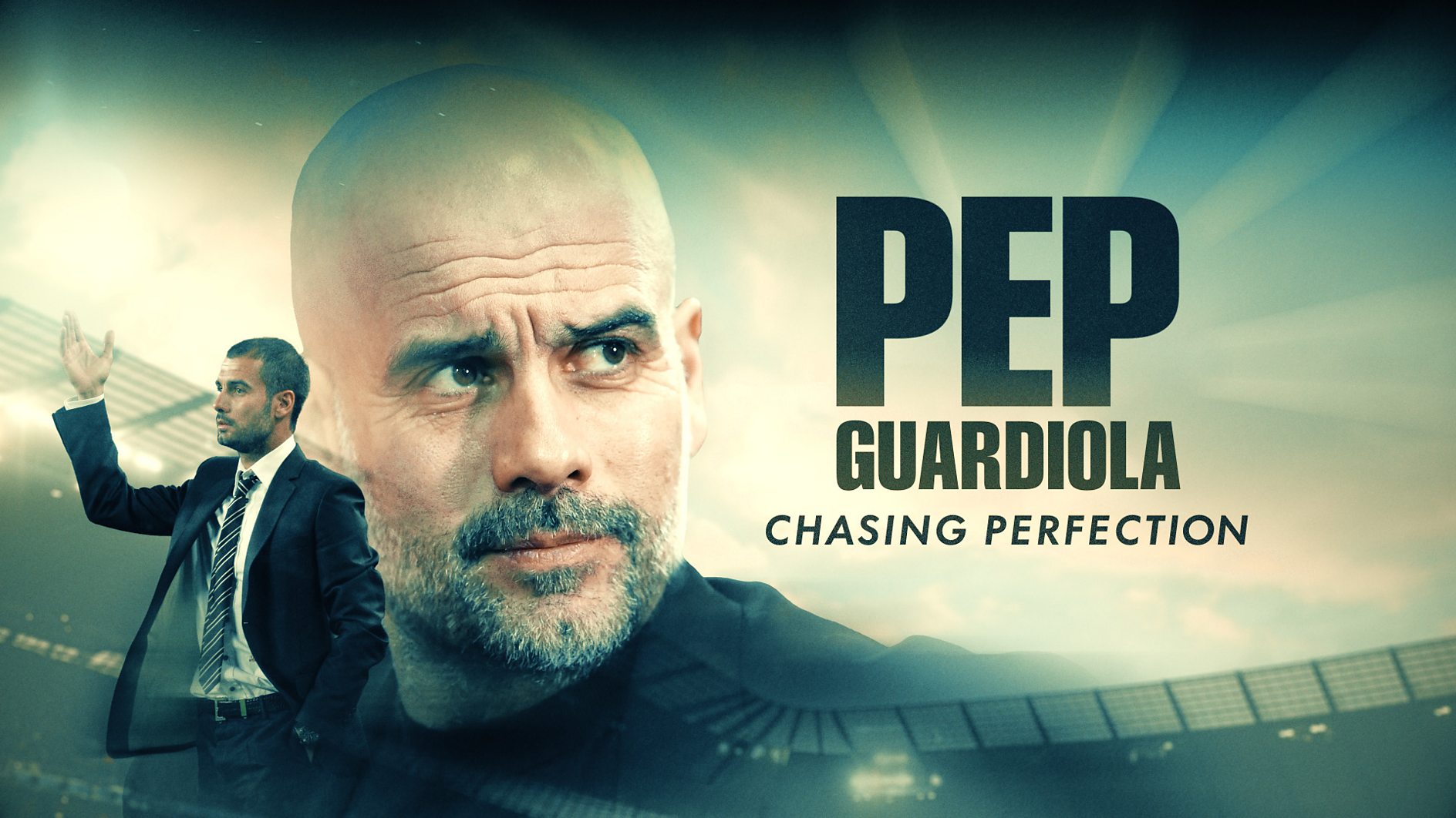 Pep Guardiola: Chasing Perfection is coming to BBC One, iPlayer and BBC Sounds