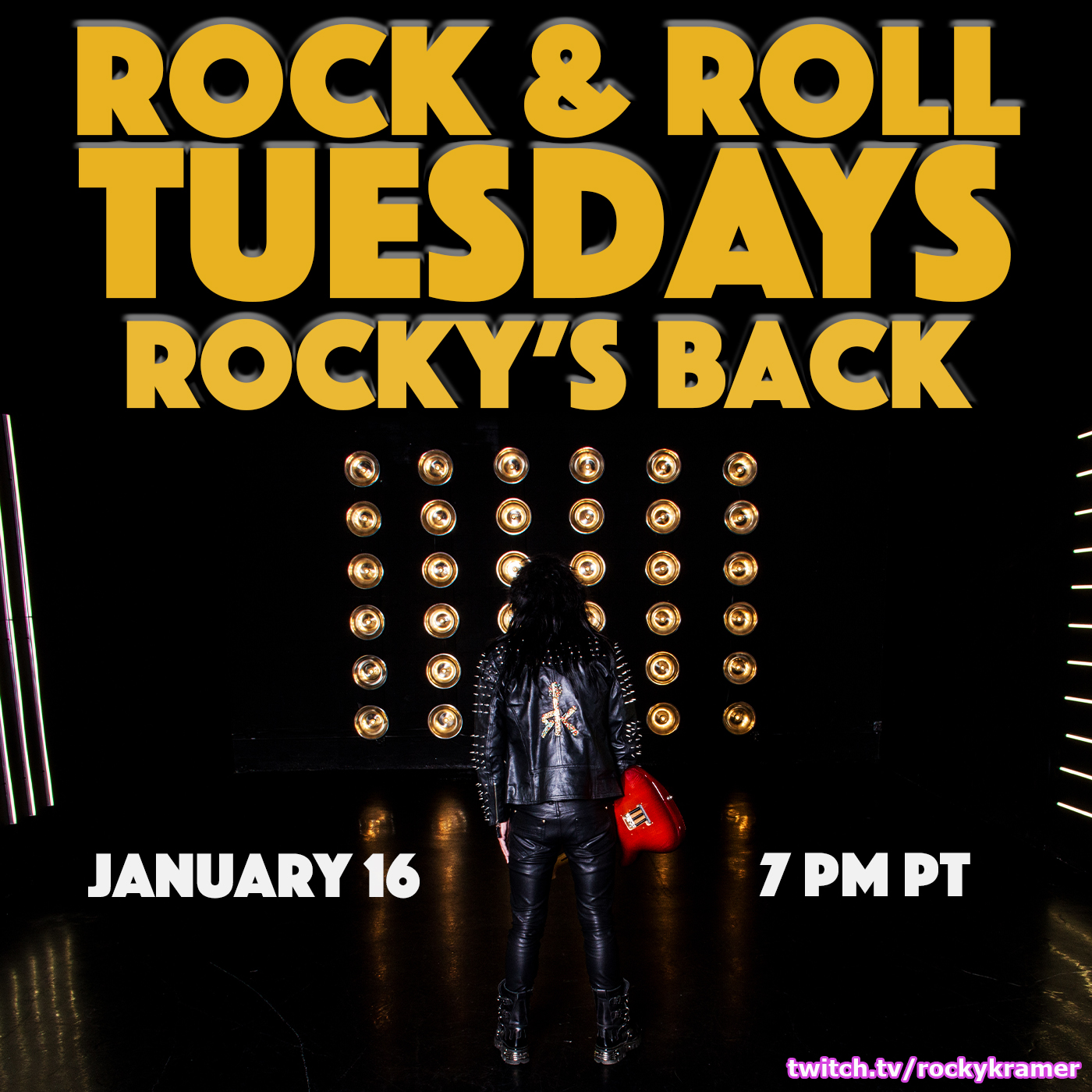 Rocky Kramer’s Rock & Roll Tuesdays Presents “Rocky’s Back” On Tuesday 1/16/24, 7 PM PT on Twitch