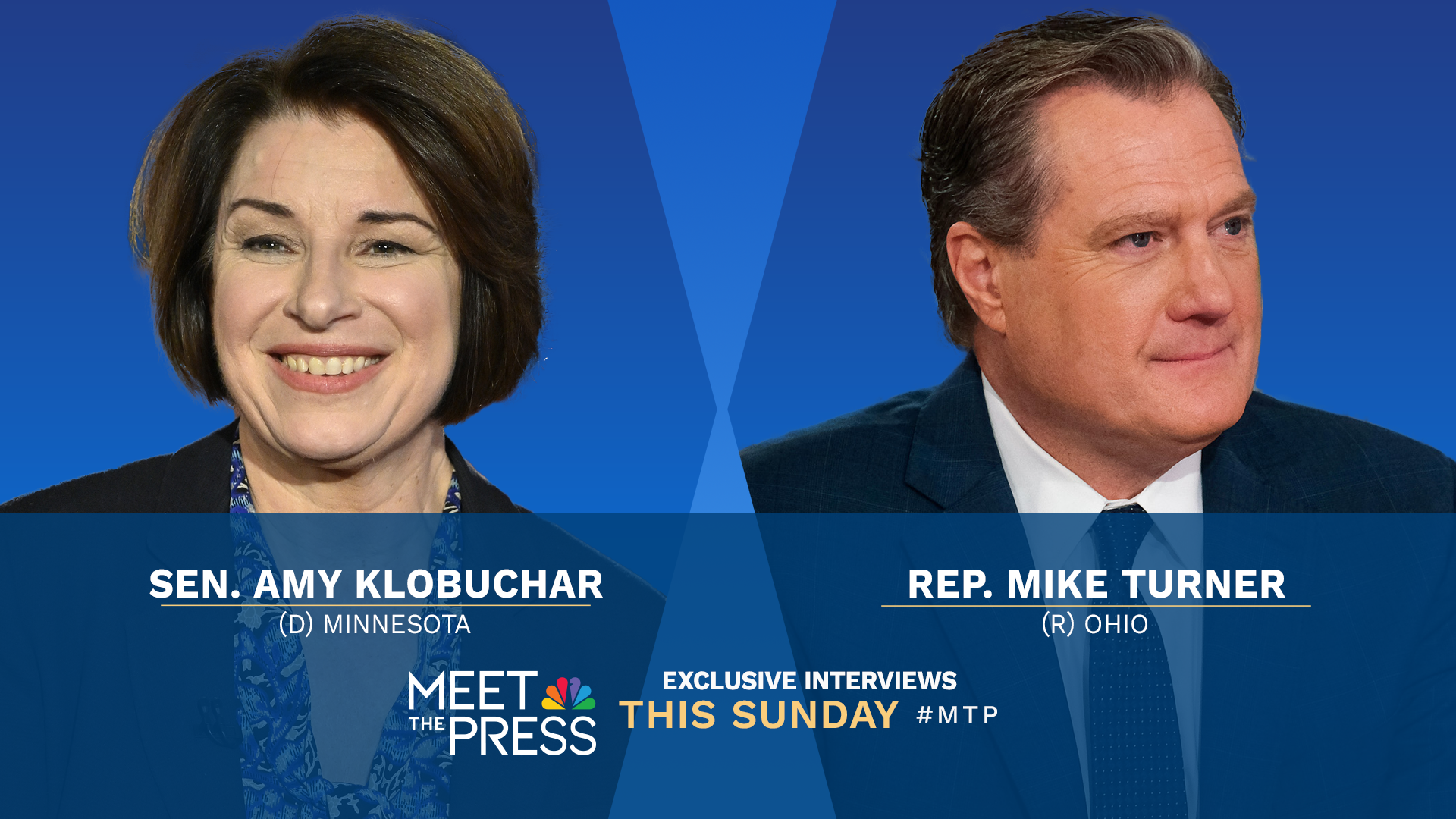 EXCLUSIVE INTERVIEWS WITH HOUSE INTEL CHAIR REP. MIKE TURNER & SEN. AMY KLOBUCHAR THIS SUNDAY ON “MEET THE PRESS WITH KRISTEN WELKER”