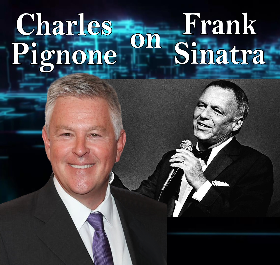 Frank Sinatra Expert Charles Pignone Guests On Harvey Brownstone Interviews