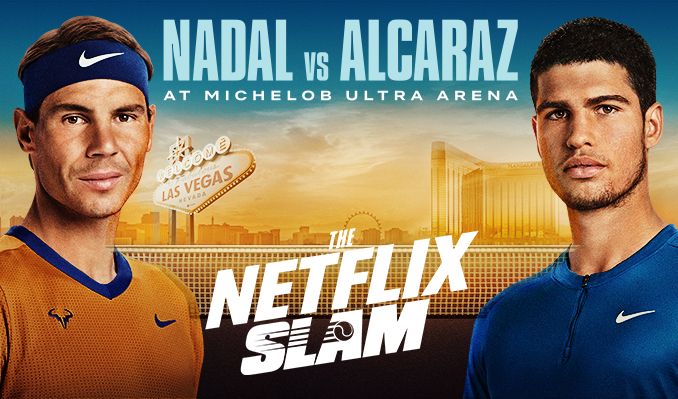 Nadal vs. Alcaraz - The Netflix Slam - A Netflix Live Sports Event - March 3