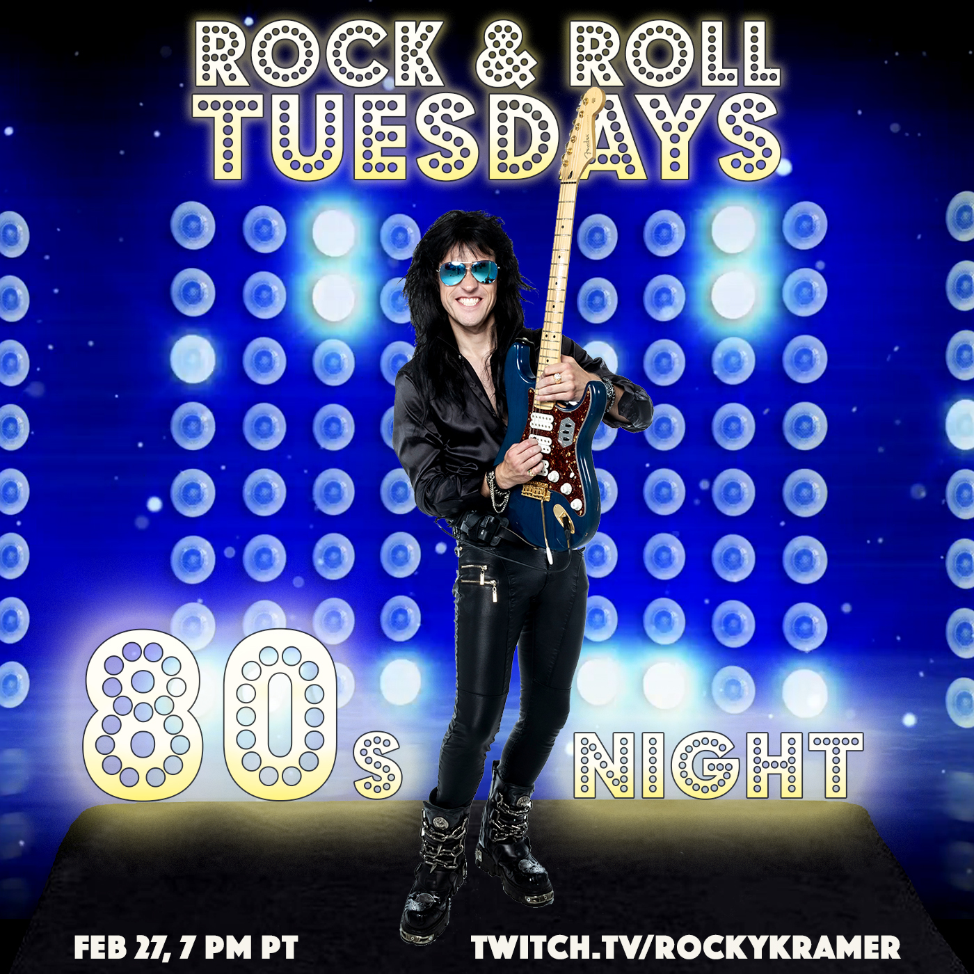 Rocky Kramer’s Rock & Roll Tuesdays Presents “80’s Night” On Tuesday 2/27/24, 7 PM PT on Twitch