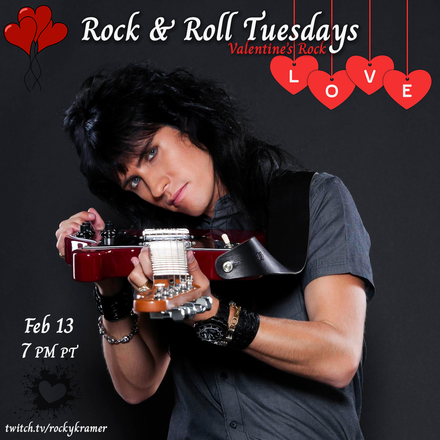 Rocky Kramer’s Rock & Roll Tuesdays Presents “Valentine’s Rock” 2/13/24, 7 PM PT on Twitch