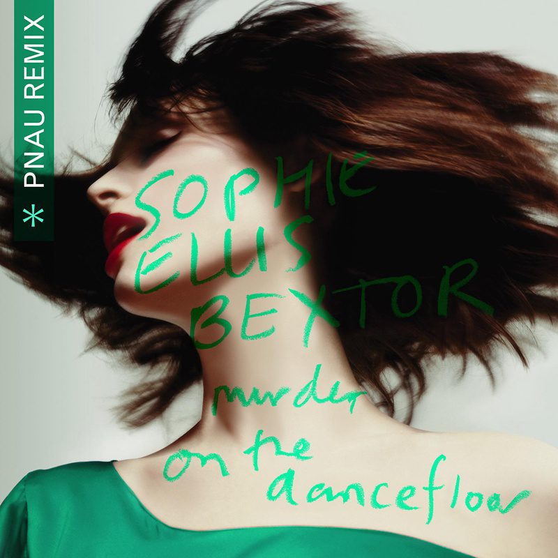 SOPHIE ELLIS-BEXTOR SHARES PNAU REMIX OF “MURDER ON THE DANCEFLOOR”