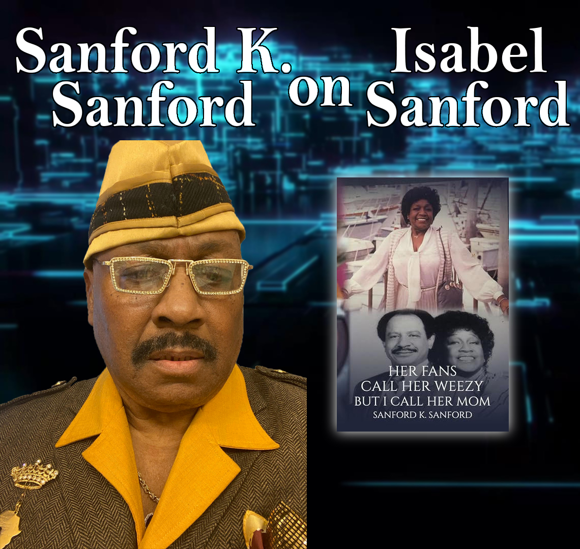 Sanford K. Sanford, Son of Isabel Sanford, Guests On Harvey Brownstone Interviews