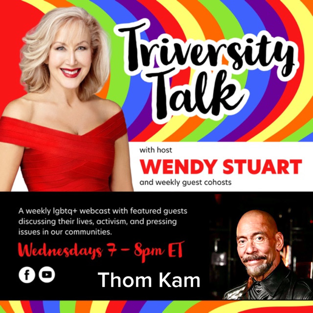 Wendy Stuart Presents TriVersity Talk! Wednesday, 2/21/24 7 PM ET With Featured Guest Thom Kam