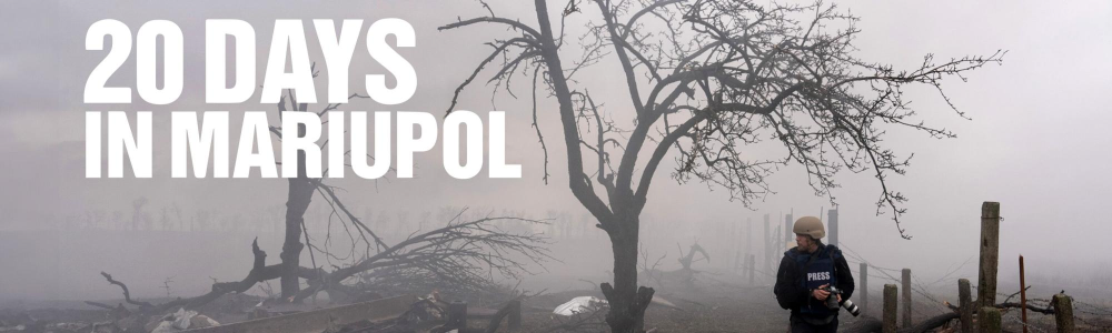 Channel 4 premieres Oscar® winning 20 DAYS IN MARIUPOL across linear and streaming