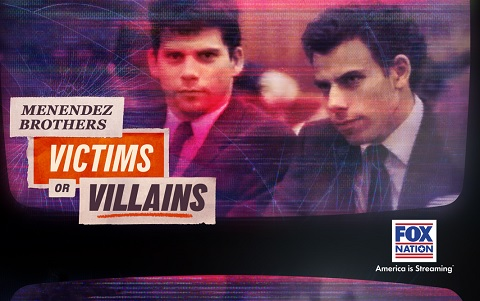 FOX Nation to Premiere "Menendez Brothers: Victims or Villains" on Monday, March 25