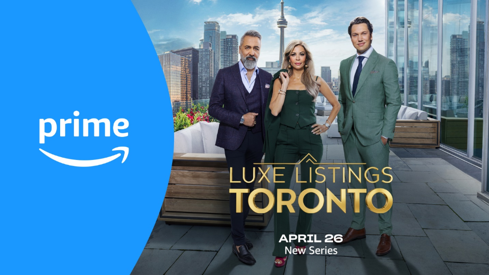 Prime Video Reveals Official Trailer for Canadian Original Reality Series Luxe Listings Toronto
