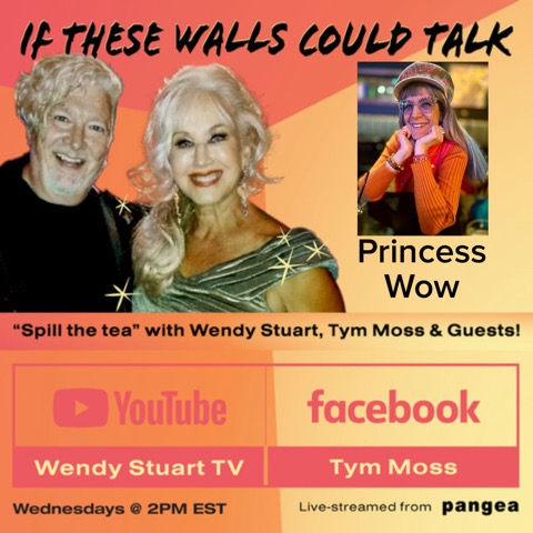 Princess Wow Guests On “If These Walls Could Talk” With Hosts Wendy Stuart and Tym Moss 3/27/24