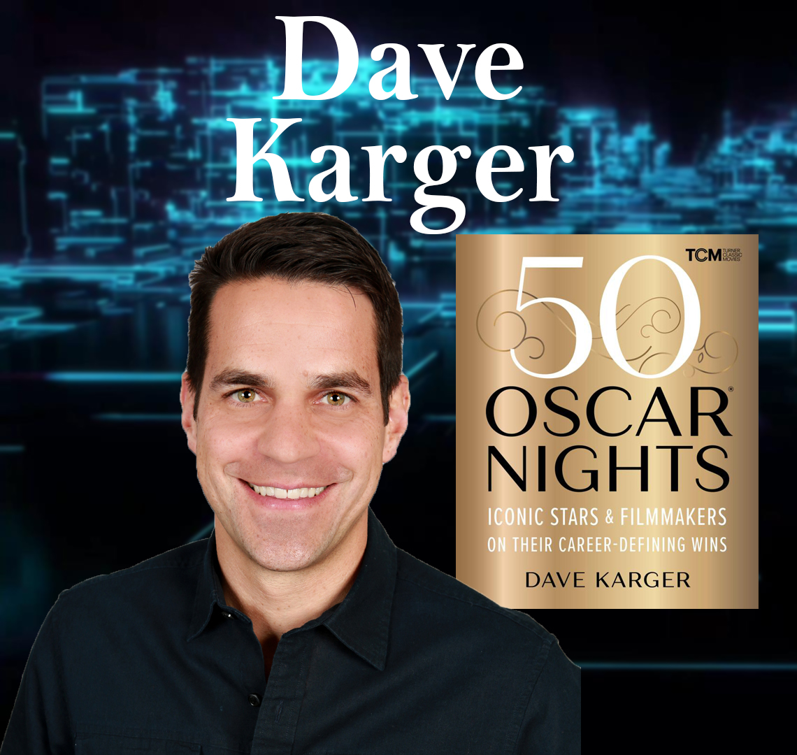 TCM Host, Entertainment Journalist, Author Dave Karger Guests On Harvey Brownstone Interviews